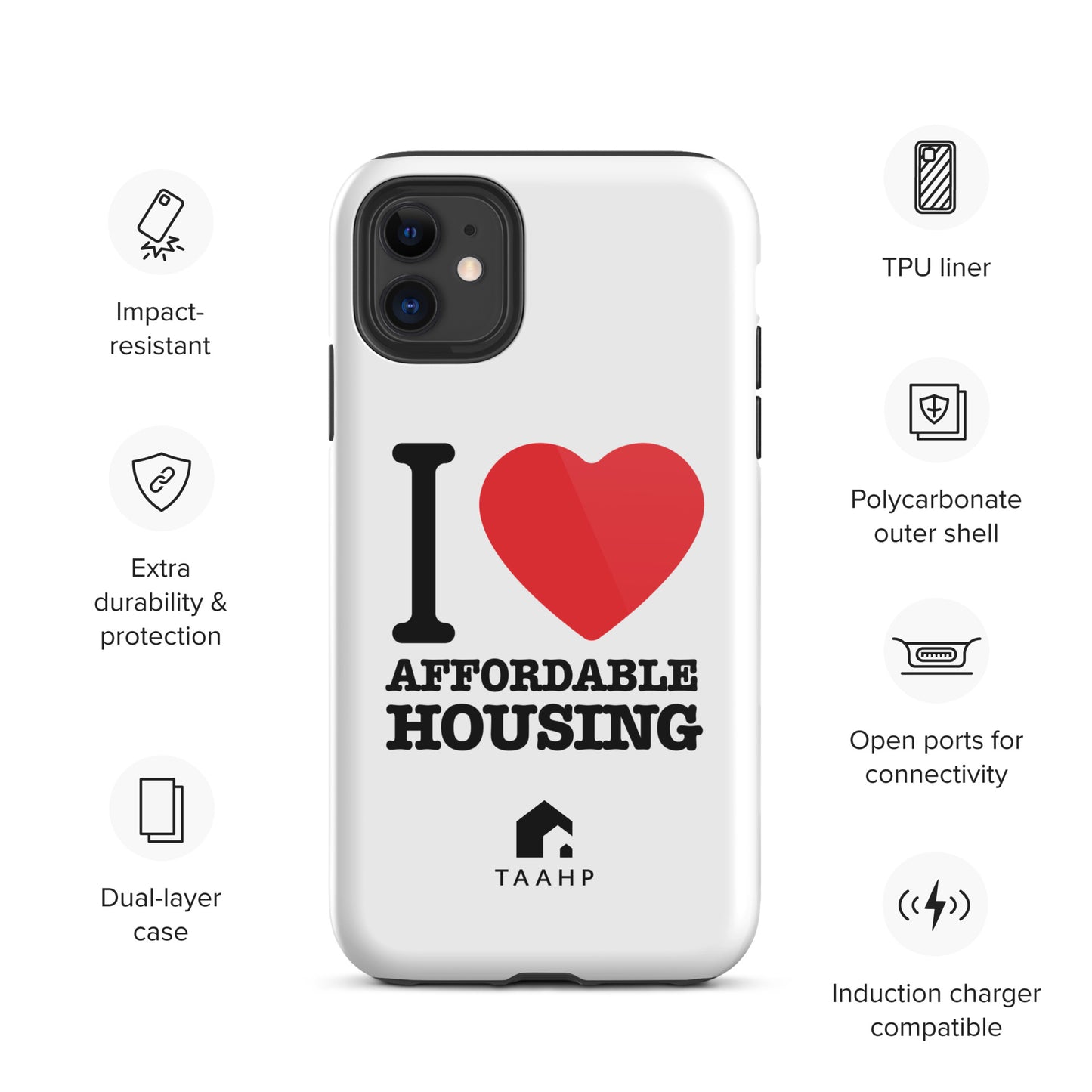 I Love Affordable Housing Tough Case for iPhone®