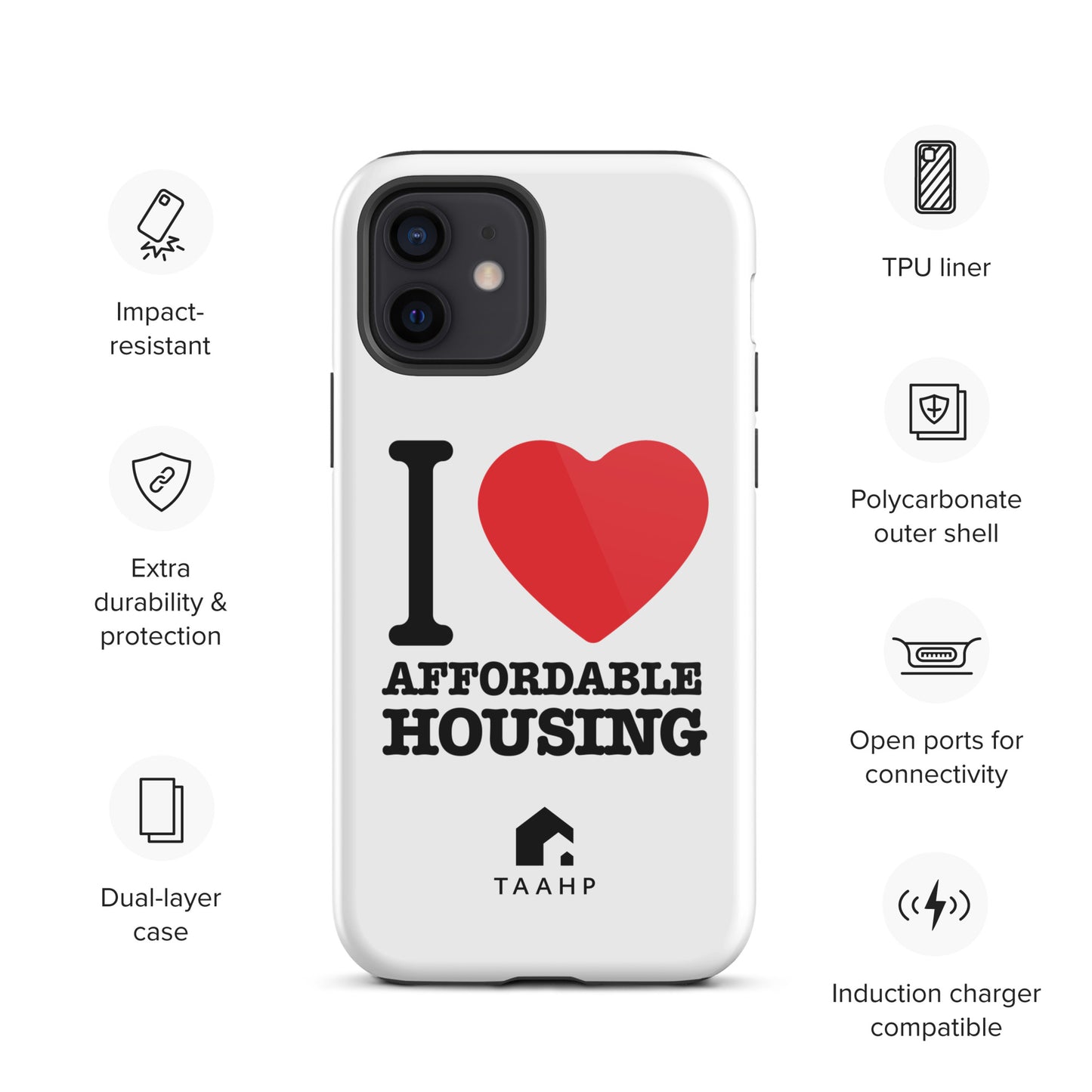 I Love Affordable Housing Tough Case for iPhone®