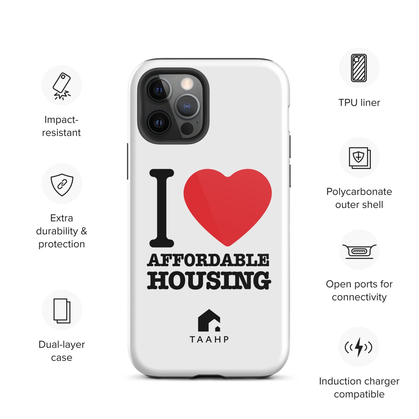 I Love Affordable Housing Tough Case for iPhone®