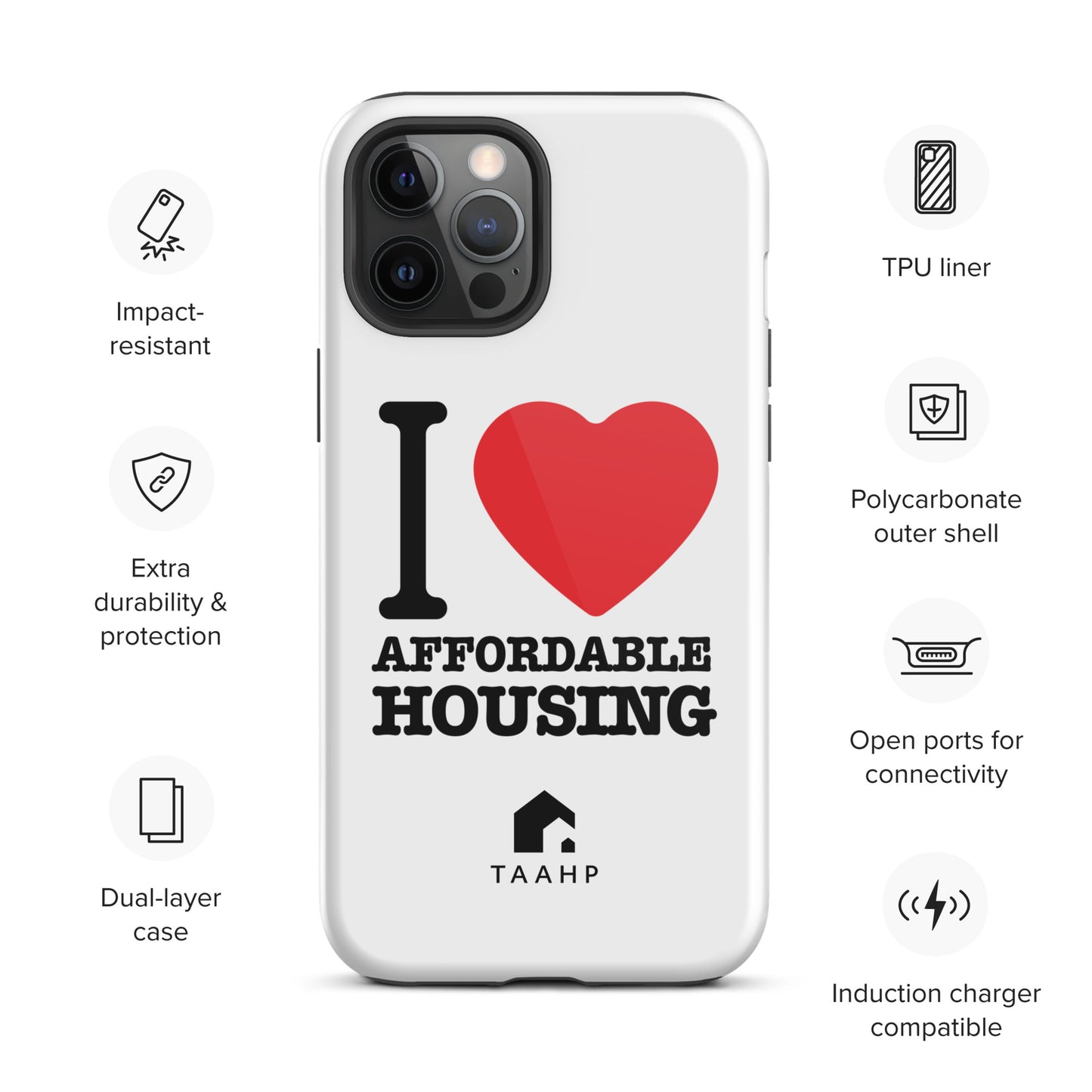 I Love Affordable Housing Tough Case for iPhone®