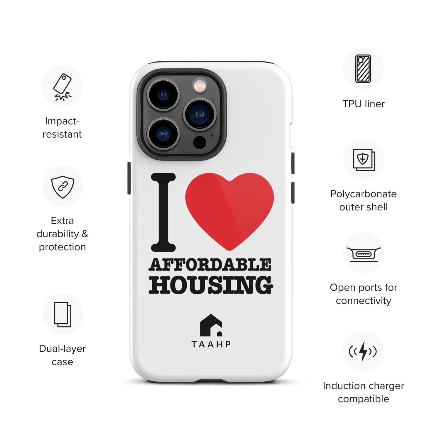I Love Affordable Housing Tough Case for iPhone®