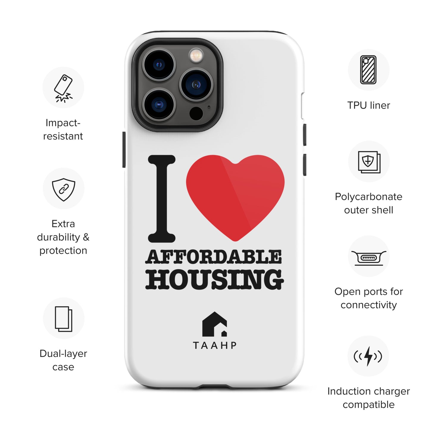 I Love Affordable Housing Tough Case for iPhone®