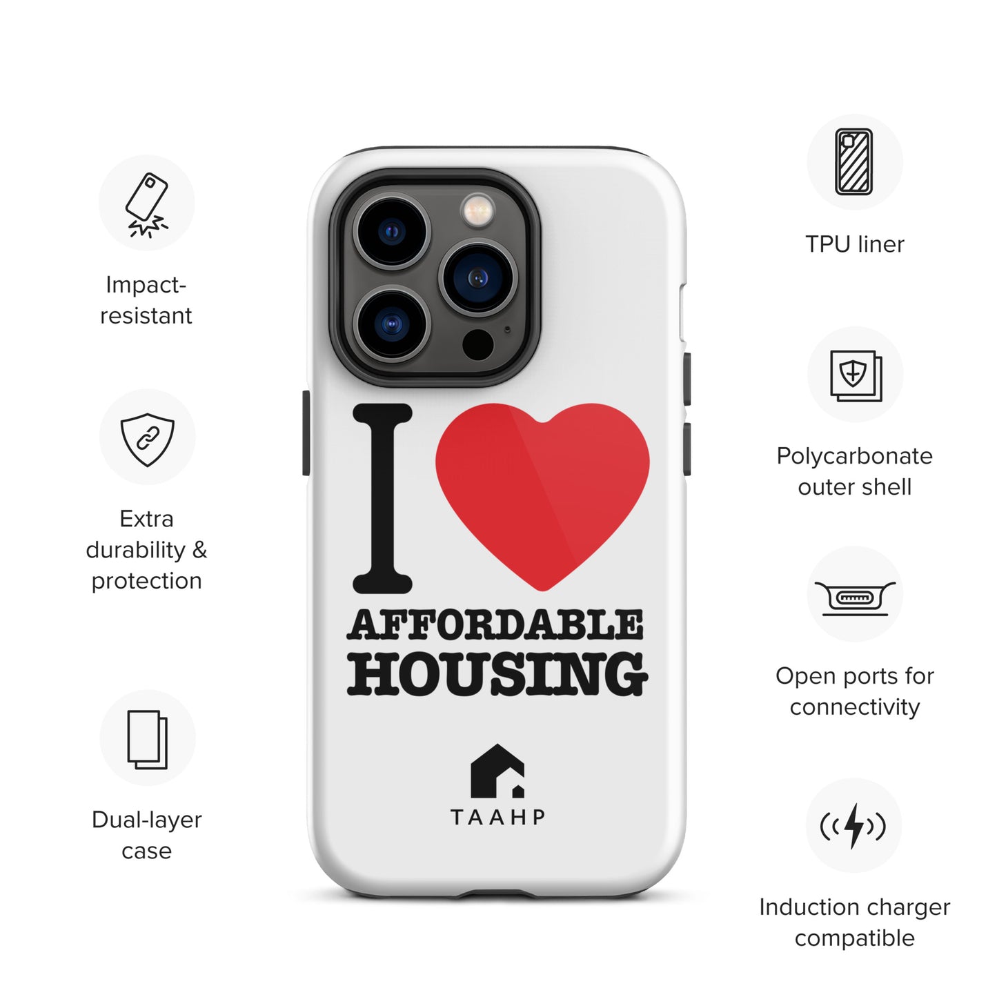 I Love Affordable Housing Tough Case for iPhone®