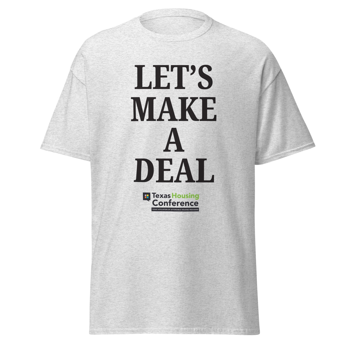 Let’s Make a Deal Texas Housing Conference Unisex Classic Tee