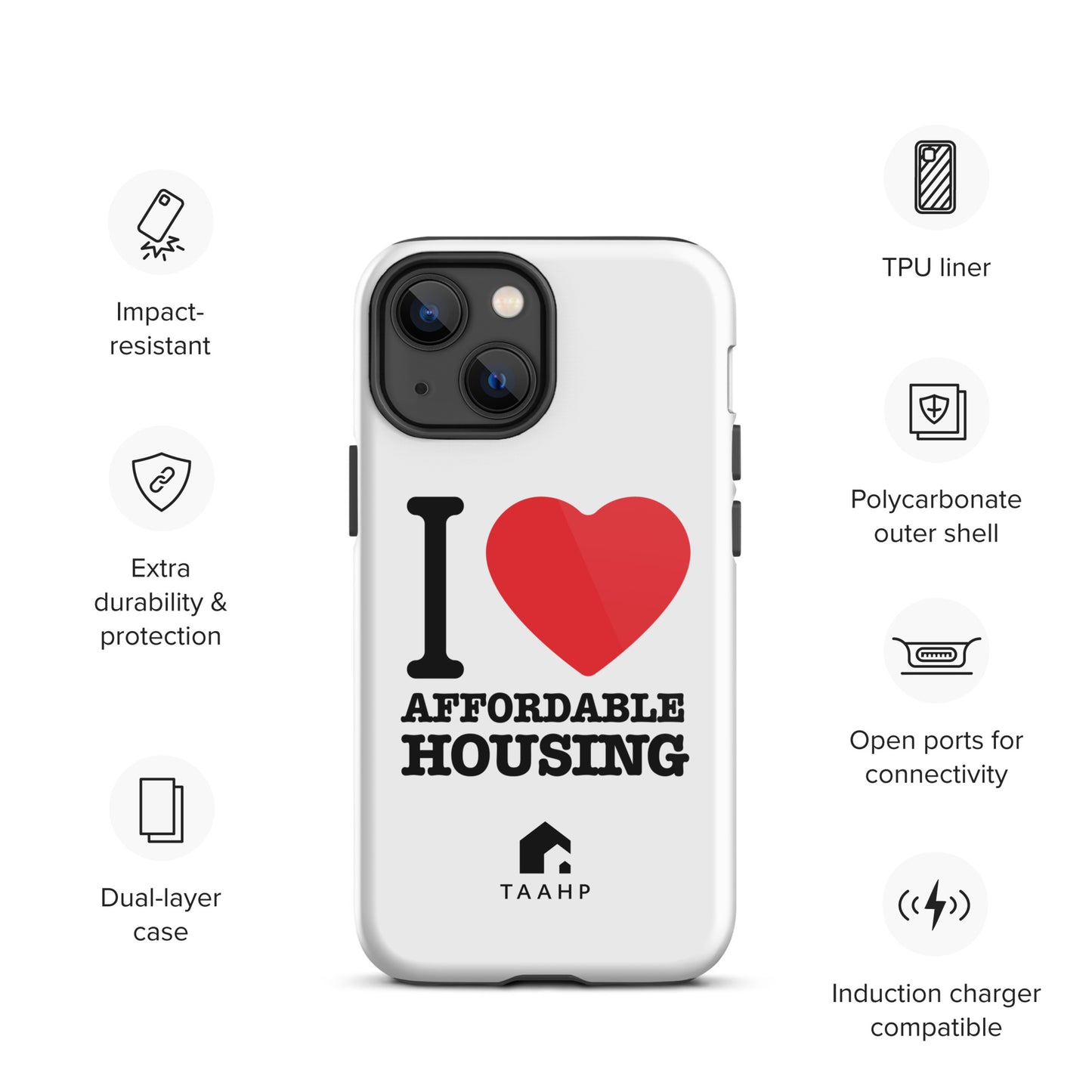 I Love Affordable Housing Tough Case for iPhone®
