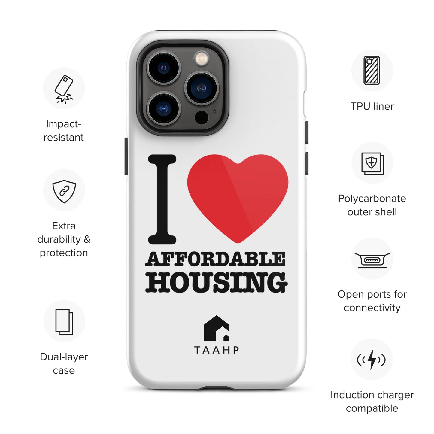 I Love Affordable Housing Tough Case for iPhone®